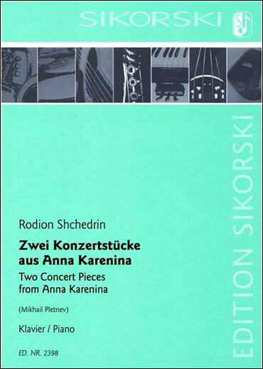 【輸入楽譜】シチェドリン, Rodion Konstantinovich: バレエ音楽「アンナ カレーニナ」より2つの演奏会用小品