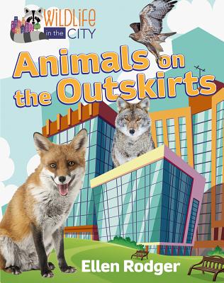 Animals on the Outskirts ANIMALS ON THE OUTSKIRTS 