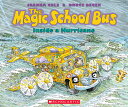 The Magic School Bus Inside a Hurricane MSB INSIDE A HURRICANE （Magic School Bus） Joanna Cole