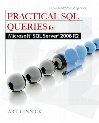 Practical SQL Queries for Microsoft SQL Server 2008 R2 PRAC SQL QUERIES FOR MS SQL SE [ Art Tennick ]