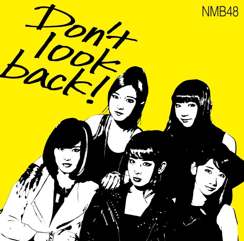 Don't look back！ (初回限定盤A CD＋DVD) [ NMB48 ]