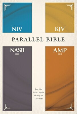 楽天楽天ブックスNiv, Kjv, Nasb, Amplified, Parallel Bible, Hardcover: Four Bible Versions Together for Study and Com NIV KJV NASB AMP PARALLEL BIBL [ Zondervan ]