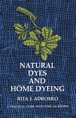 NATURAL DYES AND HOME DYEING