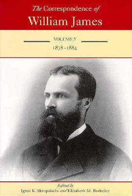 The Correspondence of William James: William and Henry 1878-1884 Volum...