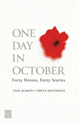One Day in October: Forty Heroes, Forty Stories 1 DAY IN OCTOBER [ Yair Agmon ]