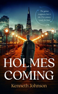 Holmes Coming [ Kenneth Johnson ]