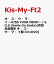 ޡ KISS YOUR MIND / S.O.S (Smile On Smile)( ޡ CD+DVD) [ Kis-My-Ft2 ]