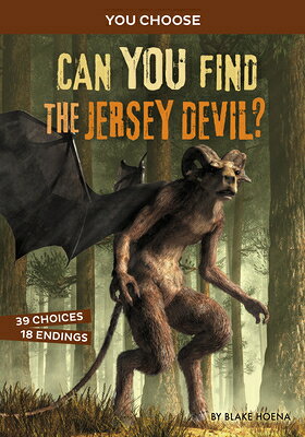 Can You Find the Jersey Devil?: An Interactive Monster Hunt CAN YOU FIND THE JERSEY DEVIL （You Choose: Monster Hunter） 