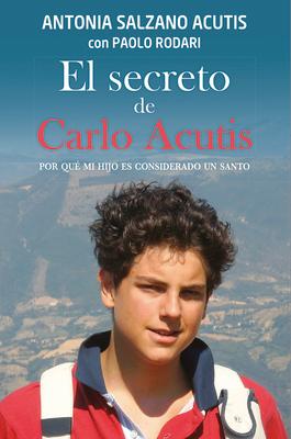 Secreto de Carlo Acutis, El SPA-SECRETO DE CARLO ACUTIS EL 