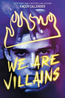 We Are Villains WE ARE VILLAINS [ Kacen Callender ]