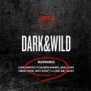 【輸入盤】1集: DARK & WILD [ BTS(防彈少年團) ]
