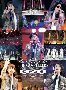 ゴスペラーズ坂ツアー2014〜2015 G20 [SING for ONE 〜Best Live Selection〜]