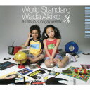 World Standard Wada Akiko A Tatsuo Sunaga Live Mix [ 和田アキ子 ]