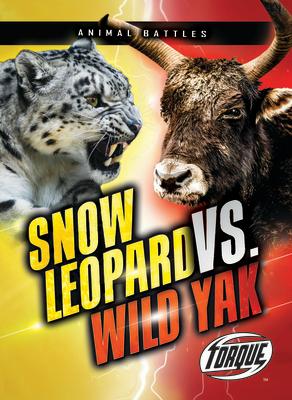 Snow Leopard vs. Wild Yak SNOW LEOPARD VS WILD YAK （Animal Battles） [ Kieran Downs ]