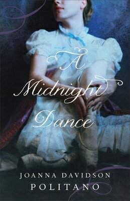 A Midnight Dance MIDNIGHT DANCE [ Joanna Davidson Politano ]
