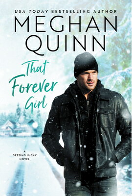 That Forever Girl THAT FOREVER GIRL （Getting Lucky） [ Meghan Quinn ]