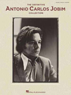 The Definitive Antonio Carlos Jobim Collection DEFINITIVE ANTONIO CARLOS JOBI [ Antonio Carlos Jobim ]
