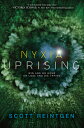 Nyxia Uprising NYXIA UPRISING （Nyxia Triad） [ Scott Reintgen ]