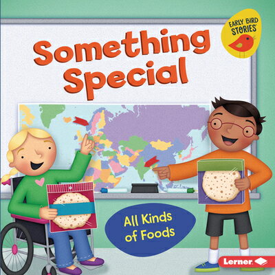 Something Special: All Kinds of Foods SOMETHING SPECIAL （All Kinds of People (Early Bird Stories (Tm))） Lisa Bullard