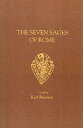 The Seven Sages of Rome 7 SAGES OF ROME REV/E （Early English Text Society Original） K. Brunner