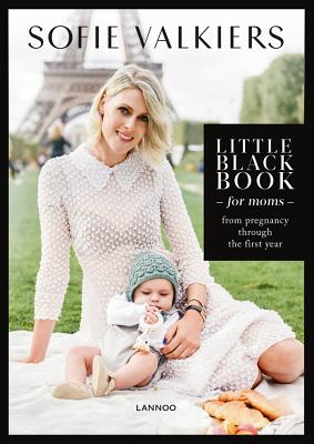 Little Black Book for Moms LITTLE BLACK BK FOR MOMS [ Sofie Valkiers ]