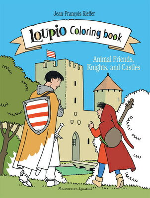 Loupio Coloring Book: Animal Friends, Knights, and Castles