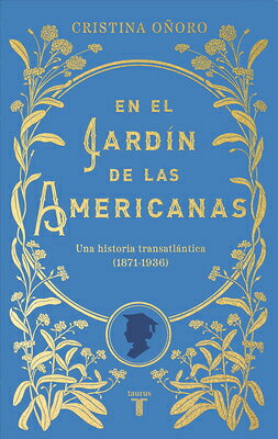 En El Jardn de Las Americanas / In the Garden of the Americans SPA-JARDIN DE LAS AMERICANAS / 