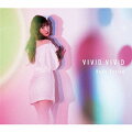 VIVID VIVID (限定盤 CD＋Blu-ray)