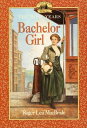 Bachelor Girl BACHELOR GIRL （Little House Sequel） 