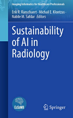 Sustainability of AI in Radiology SUSTAINABILITY OF AI IN RADIOL （Imaging Informatics for Healthcare Professionals） 