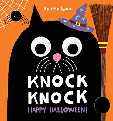 Knock Knock: Happy Halloween!: A Googly-Eyed Joke Book KNOCK KNOCK HAPPY HALLOWEEN （A Googly-Eyed Joke Book） 