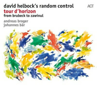 David Helbock / Random Control - Tour D'Horizon CD アルバム