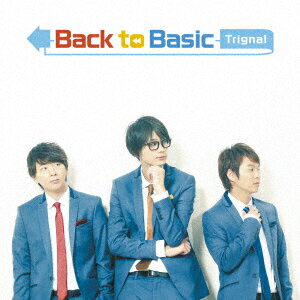 Trignalバック トゥー ベーシック トリグナル 発売日：2017年12月20日 予約締切日：2017年12月16日 BACK TO BASIC JAN：4540774156924 LACAー15692 (株)ランティス バンダイビジュアル(株) [Disc1] 『Back to Basic』／CD アーティスト：Trignal 曲目タイトル： &nbsp;1. 原点回帰Ready Set Go! [3:51] &nbsp;2. ローリンローリン [4:06] &nbsp;3. Love holic [4:17] &nbsp;4. 無責任×アンリミテッド [4:05] &nbsp;5. Live the Love Story [3:26] &nbsp;6. HAPPY WEDDING SONG [4:14] &nbsp;7. Fighter [4:22] &nbsp;8. 天使と悪魔 [4:05] &nbsp;9. My pace, My road [4:37] &nbsp;10. 優しい声 [4:54] CD アニメ 国内アニメ音楽