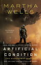 Artificial Condition ARTIFICIAL CONDITION （Murderbot Diaries） Martha Wells