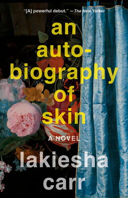 An Autobiography of Skin AUTOBIOG OF SKIN 