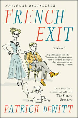French Exit FRENCH EXIT [ Patrick DeWitt ]