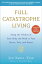 #3: Full Catastrophe Living: Using the Wisdom of Your Body and Mind to Face Stress, Pain, and Illnessβ