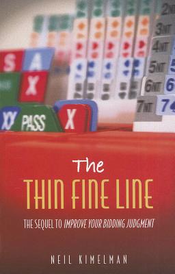 The Thin Fine Line: A Sequel to Improve Your Bidding Judgment
