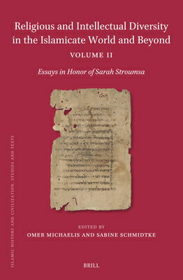 楽天楽天ブックスReligious and Intellectual Diversity in the Islamicate World and Beyond Volume II: Essays in Honor o RELIGIOUS & INTELLECTUAL DIVER （Islamic History and Civilization） [ Sabine Schmidtke ]