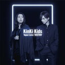 Topaz Love/DESTINY (通常盤) [ KinKi Kids ]