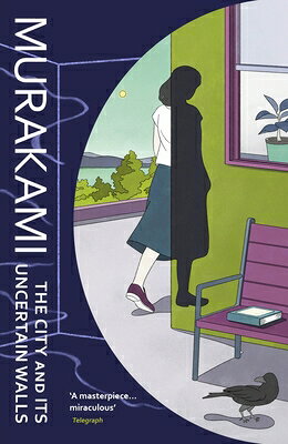 CITY AND ITS UNCERTAIN WALLS,THE(B) [ HARUKI MURAKAMI ]