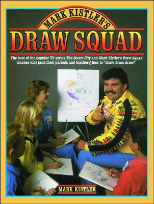 Mark Kistler's Draw Squad