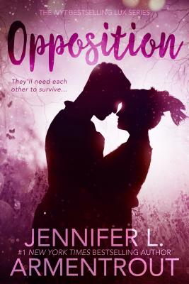 Opposition OPPOSITION （Lux Novel） [ Jennifer L. Armentrout ]
