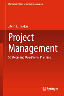 Project Management: Strategic and Operational Planning PROJECT MGMT 2021/E （Management and Industrial Engineering） Jitesh J. Thakkar