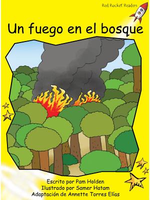 Un Fuego En El Bosque (a Forest Fire)