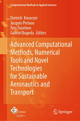 Advanced Computational Methods, Numerical Tools and Novel Technologies for Sustainable Aeronautics a ADVD COMPUTATIONAL METHODS NUM （Computational Methods in Applied Sciences） 