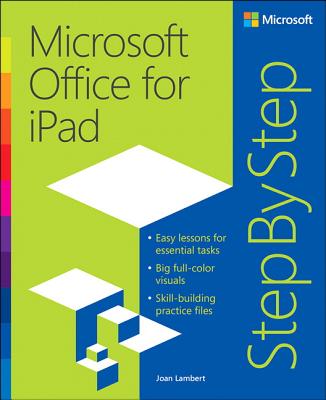 Microsoft Office for iPad Step by Step MS OFFICE FOR IPAD STEP BY STE （Step by Step） [ Joan Lambert ]