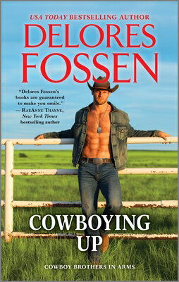 Cowboying Up COWBOYING UP ORIGINAL/E （Cowboy Brothers in Arms） [ Delores Fossen ]