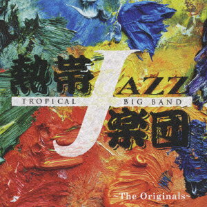 熱帯JAZZ楽団102 〜The Originals〜