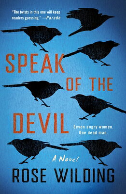 Speak of the Devil SPEAK OF THE DEVIL [ Rose Wilding ]